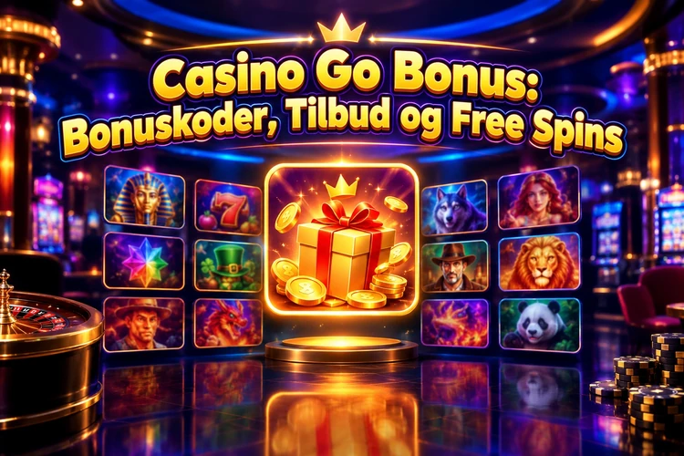 Casino Go Bonus: Bonuskoder, Tilbud og Free Spins