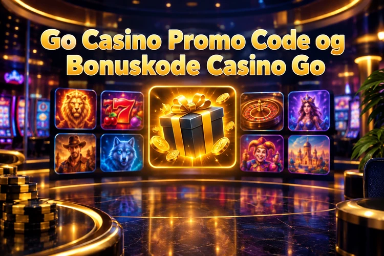 Go Casino Promo Code og Bonuskode Casino Go