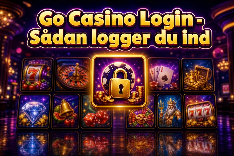 Go Casino Login - Sådan logger du ind